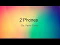 2 Phones By Kevin Gates Lyrics