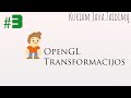 #3 OpenGL transformacijos