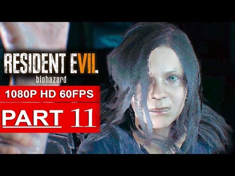 RESIDENT EVIL 7 Gameplay Walkthrough Part 11 [1080p HD 60FPS] - No Commentary (FULL GAME)