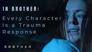 How Trauma Shaped Every Character in BROTHER | Writer Insights