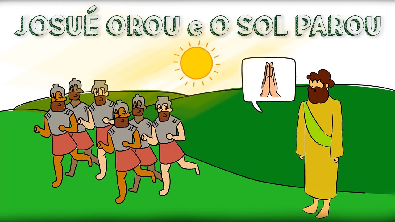 História Bíblica Para Crianças: JOSUÉ OROU E O SOL PAROU | O Grande Livro