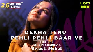 Download lagu Dekha Tenu pehli pehli bar | Teri Ore | Ajj Din Chadheya | Swasti Mehul | Chill Mashup Lo-Fi mp3 Download lagu Dekha Tenu pehli pehli bar | Teri Ore | Ajj Din Chadheya | Swasti Mehul | Chill Mashup Lo-Fi mp3