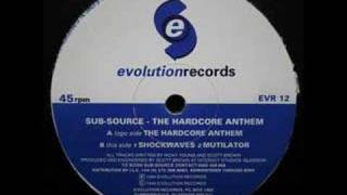 Sub Source - The Hardcore Anthem
