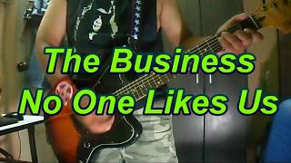 The Business - No One Likes Us (Guitar Cover)