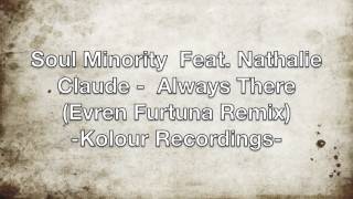 Soul Minority  Feat. Nathalie Claude -  Always There (Evren Furtuna Remix)