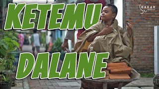 Download lagu KETEMU DALANE l BAKAR EPS 113 l BALADA KAMPUNG RIWIL mp3