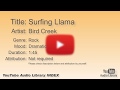 Surfing Llama Bird Creek Rock Dramatic YouTube Audio Library BGM