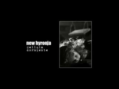 Cellula Dormiente - New Hyronja (2006)