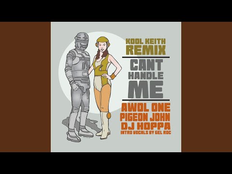 Can't Handle Me (Kool Keith Remix)