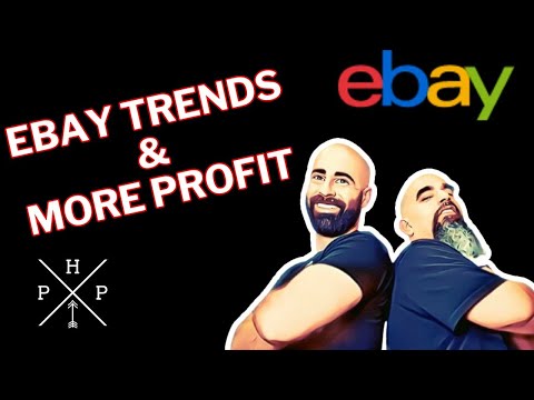 eBay Trends, Reselling Life, and Increased Profits