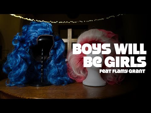 Boys Will Be Girls (feat. Flamy Grant) - Official Music Video