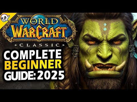 WoW Classic - Complete Beginner Guide 2025