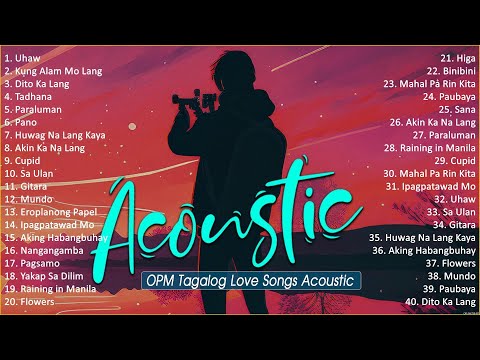 Best Of OPM Acoustic Love Songs 2024 Playlist 1272 ❤️ Top Tagalog Acoustic Songs Cover Of All Time