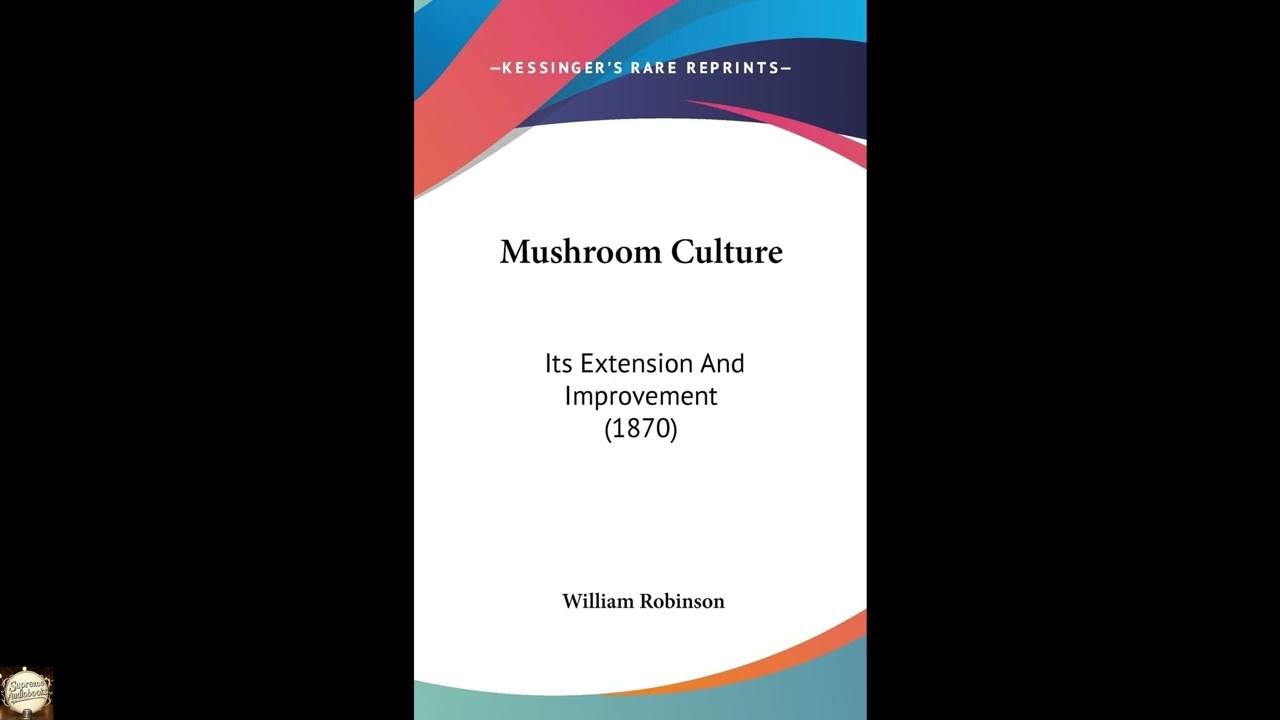Mushroom Culture: Its Extension And Improvement