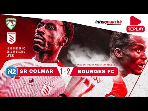 REPLAY : SR COLMAR /// BOURGES FC : 1-2
