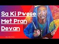 Sa Ki Prese Met Pran Devan