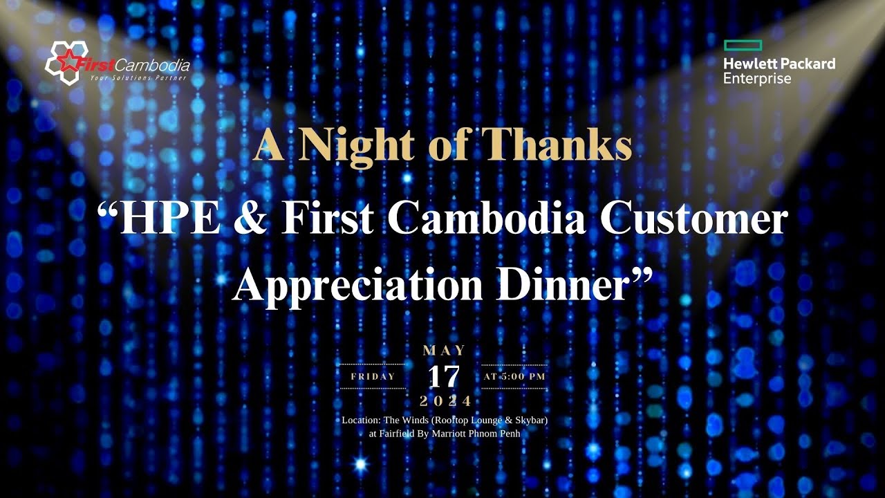 A Night of Thanks: HPE & First Cambodia Customer Appreciation Dinner