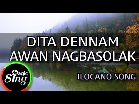 [MAGICSING Karaoke] ILOCANO SONG_DITA DENNAM AWAN NAGBASOLAK karaoke | Tagalog