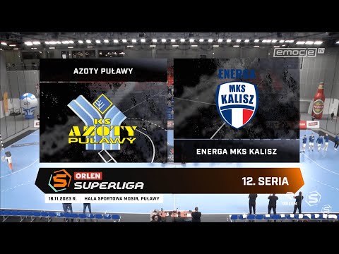 12. seria Azoty Puławy - Energa MKS Kalisz [SKRÓT]