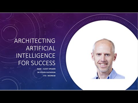 Architecting for success with Artificial Intelligence - Dr Steve Gustafson