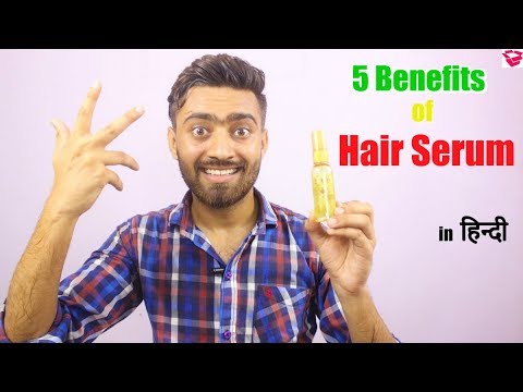 What is hair serum | How to use, Benefits | 5 Benefits...