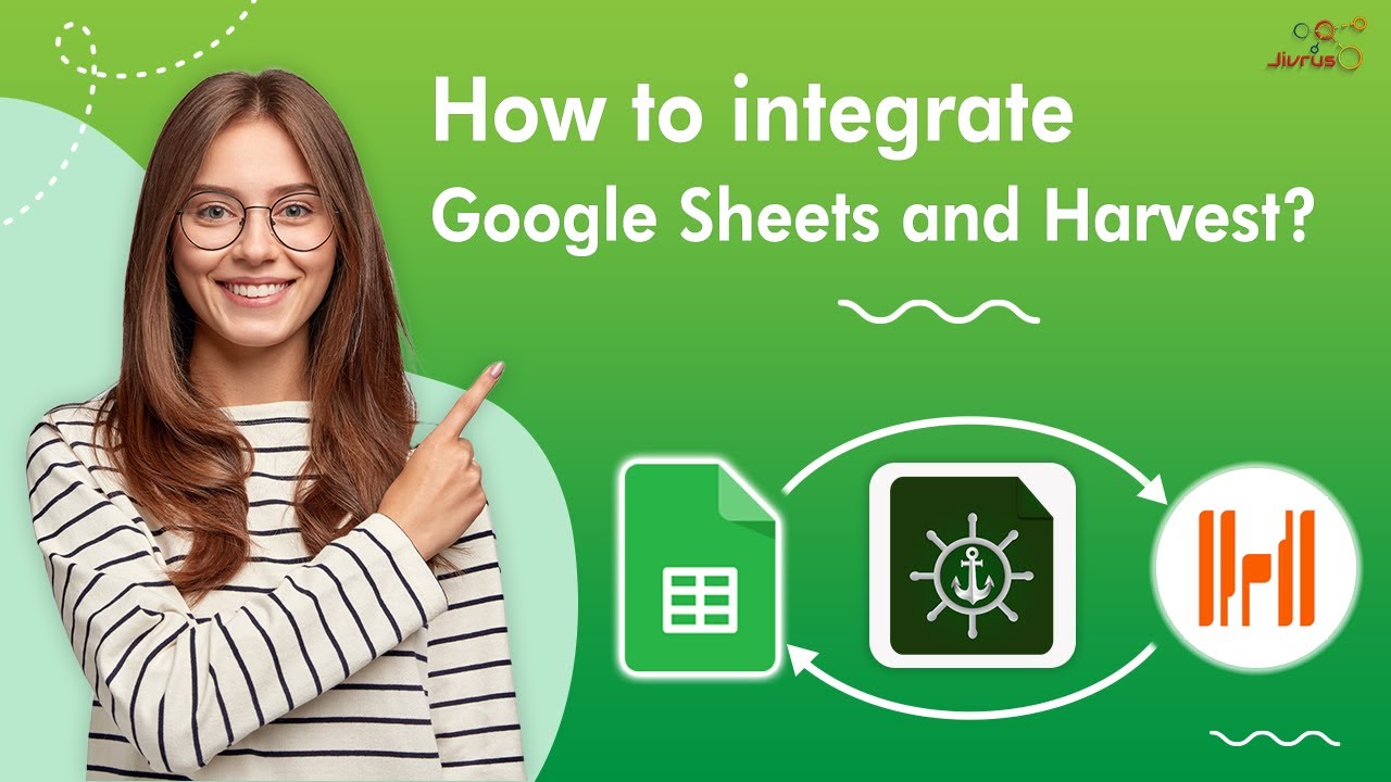 How to integrate Google Sheets and Harvest — GET/CREATE/UPDATE Harvest and Google Sheets
