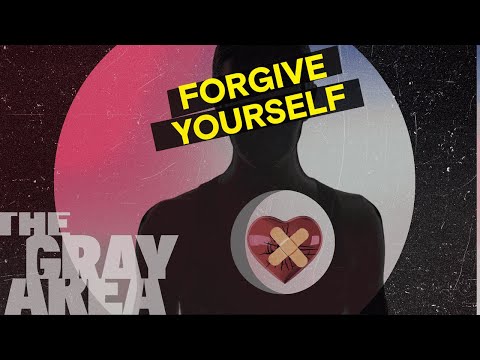 How to forgive yourself