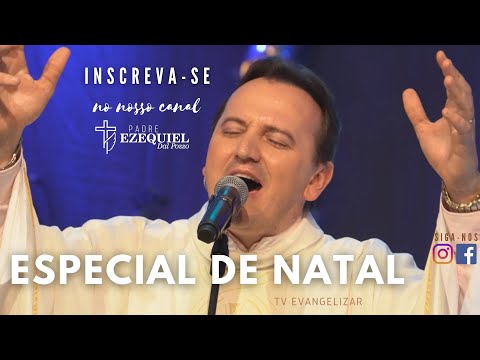 Padre Ezequiel - ESPECIAL DE NATAL