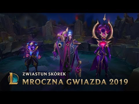 Mroczna Gwiazda 2019 | Zwiastun skórek — League Of Legends