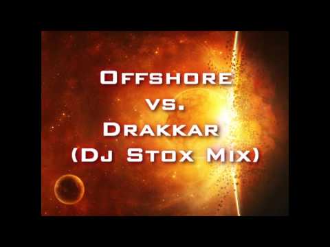 Drakkar Vs Offshore (Dj Stox Mix)