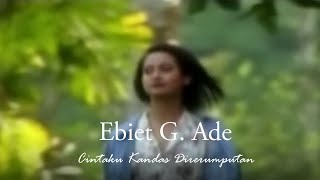 Download lagu Ebiet G. Ade - Cintaku Kandas Direrumputan (Remastered Audio) mp3 Download lagu Ebiet G. Ade - Cintaku Kandas Direrumputan (Remastered Audio) mp3