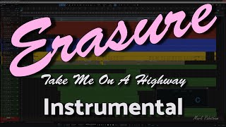 Erasure Take Me On A Highway Instrumental