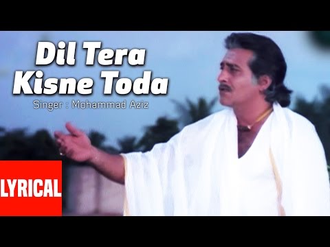 Dil Tera Kisne Toda (Lyrical) — watch video