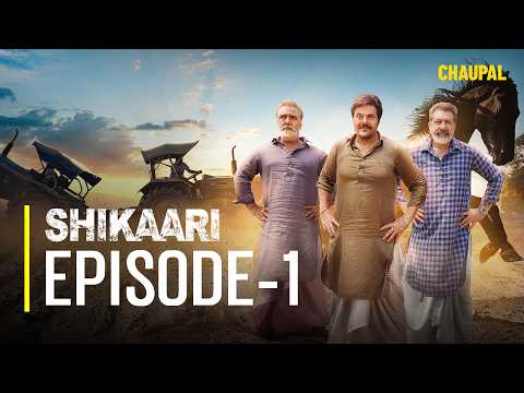 Latest Punjabi Web Series | Shikaari Episode 1 | Guggu Gill | Chaupal | Punjabi Web Series