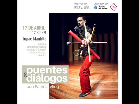 Tupac Mantilla in Puentes y Diálogos