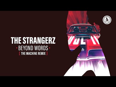 The Strangerz - Beyond Words (The Machine Remix) (Official Audio)