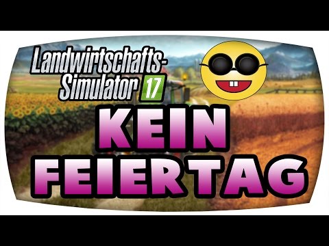 Keine Feiertag #5 ♛ LS17  Forstprojekt  ♛ Let's Play Farming Simulator 17