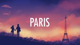 The Chainsmokers – Paris (Lyrics / Lyric Video) [EDM]