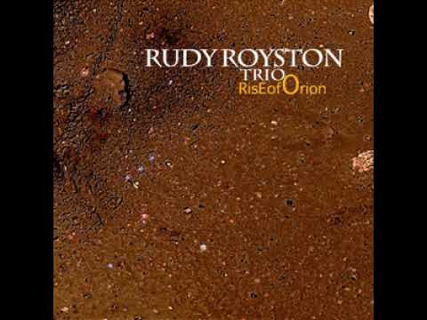 Rudy Royston Trio - Rise of Orion (Full Album)