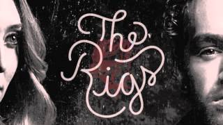 The Rigs - Rise &amp; Fall (Audio)