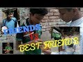 Friends VS Best Friends