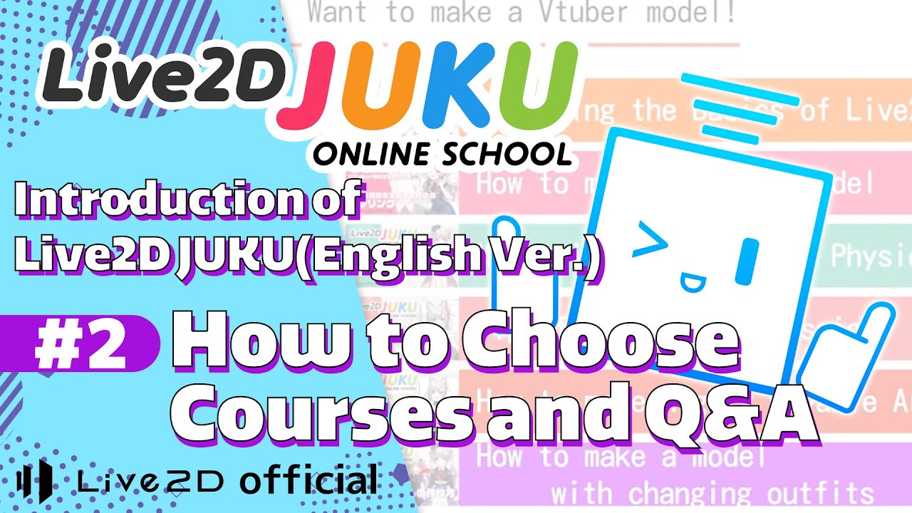 Introduction of Live2D JUKU(English version) #02 How to Choose Courses and Q&A【#Live2DJUKU】