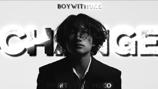 Download lagu BoyWithUke-Change (Short Lyric Video) mp3