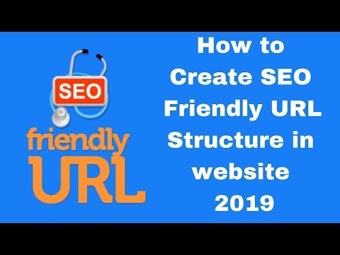 How to Create SEO Friendly URL Structure in website 2019