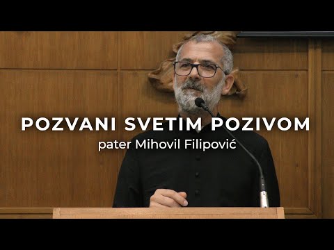 Pater Mihovil Filipović - Pozvani svetim pozivom