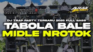 Download lagu DJ CEK SOUND TERBARU 2025 • TABOLA BALE • TRAP PARTY ‼️ MIDLE NROTOK KRUEK mp3