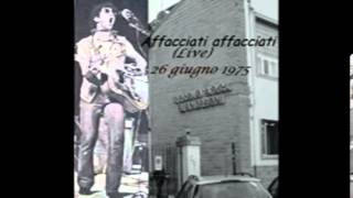 Edoardo Bennato - Affacciati affacciati (Live) - Firenze (Circolo Andreoni) - 26-06-1975.