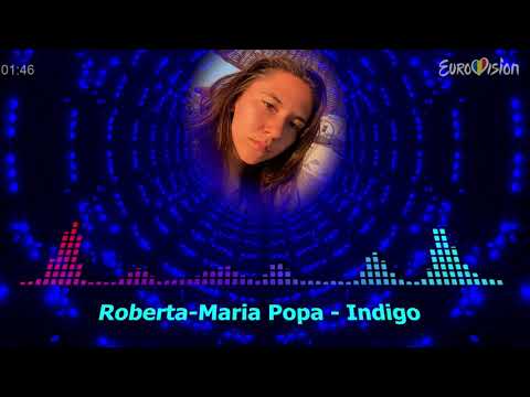 Roberta Maria Popa - Indigo (Eurovision România 2022 – audio)