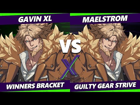 F@X 460 - Gavin XI (Leo) Vs. Maelstrom (Leo) Guilty Gear Strive