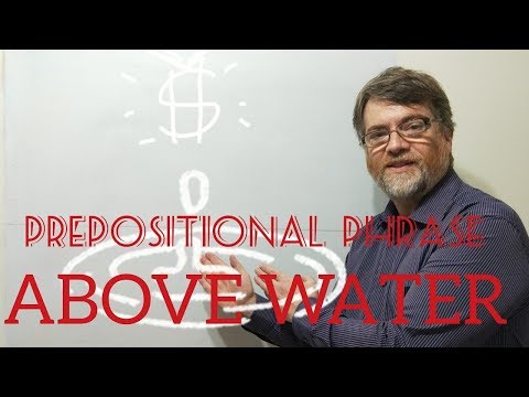 English Tutor Nick P Prepositional Phrase (12) Above Water